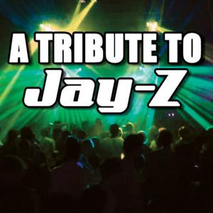 อัลบัม A Tribute To Jay-Z ศิลปิน Hip Hop Chart Toppers