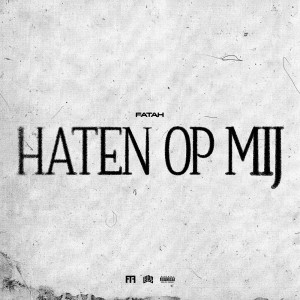 Album Haten Op Mij (Explicit) from Fatah