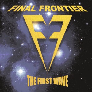 Final Frontier的專輯First Wave