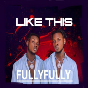收聽FullyFully的Like This歌詞歌曲