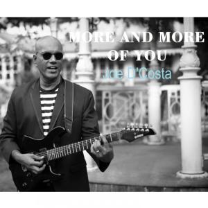 Listen to MORE AND MORE OF YOU song with lyrics from Joe D'costa