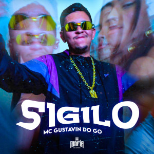 Listen to Sigilo (Explicit) song with lyrics from Mc Gustavin Do GO