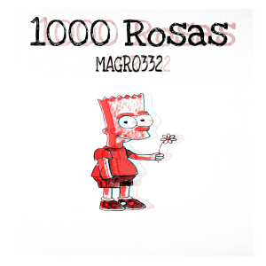 Album 1000 Rosas (Explicit) from Magro332