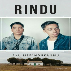 收听Rindu的Aku Merindukan歌词歌曲