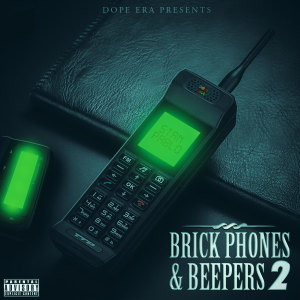 Brick Phones & Beepers 2 (Explicit)