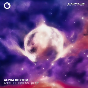 Alpha Rhythm的專輯Another Dimension EP