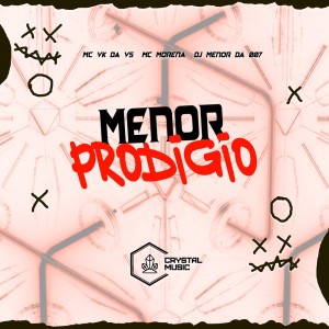Album Menor Prodígio (Explicit) from DJ MENOR DA 007