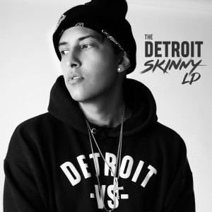 Chad Future的專輯The Detroit Skinny LP (Explicit)