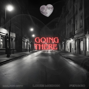 Album Going There (Explicit) from MajorCity