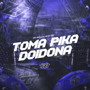 Listen to TOMA PIKA DOIDONA (Explicit) song with lyrics from MC GW