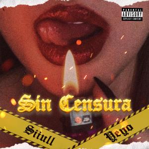 อัลบัม Sin Censura (Explicit) ศิลปิน Yeyo