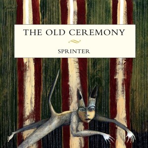 Album Sprinter from The Old Ceremony