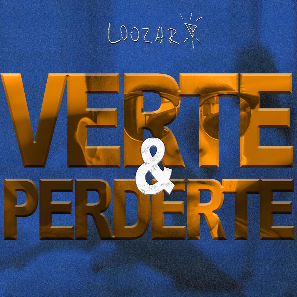 Verte & Perderte (Explicit)