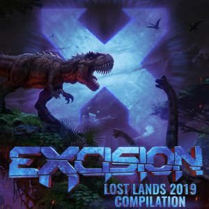 Excision的專輯Lost Lands 2019 Compilation (Explicit)