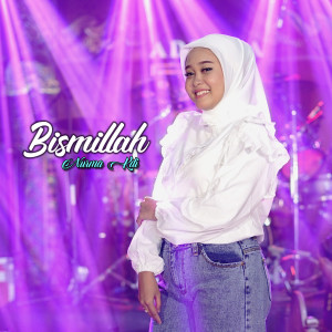 收听Nurma Kdi的Bismillah歌词歌曲