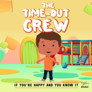 ดาวน์โหลดและฟังเพลง If You're Happy and You Know It (Dio Instrumental) พร้อมเนื้อเพลงจาก The Time-Out Crew