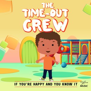 ดาวน์โหลดและฟังเพลง If You're Happy and You Know It (Acappella) พร้อมเนื้อเพลงจาก The Time-Out Crew