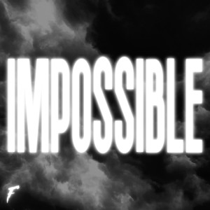 Listen to Impossible (Instrumental) song with lyrics from Felax