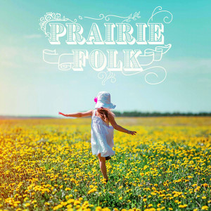 Album Prairie Folk from Art Sound
