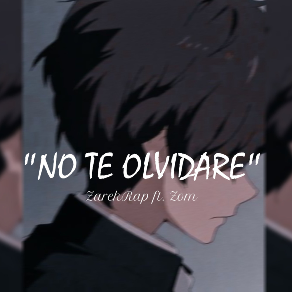 No Te Olvidare​