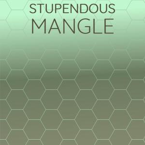 Album Stupendous Mangle oleh Various