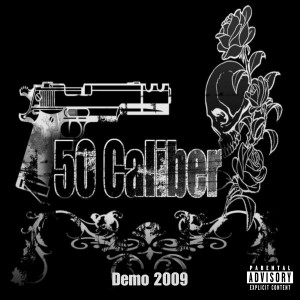 อัลบัม Demo 2009 ศิลปิน 50 Caliber