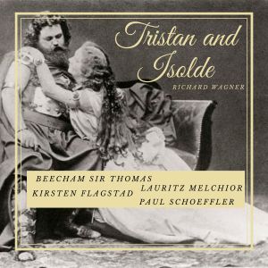 Album Beecham Sir Thomas Conducts Tristan and Isolde from Paul Schoeffler