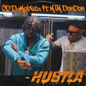 Listen to Hustla (Explicit) song with lyrics from 3D DaMobsta