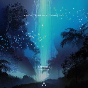 Dengarkan Sapphire lagu dari Aaron Trinh dengan lirik