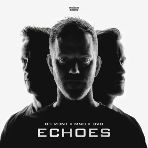 Listen to Echoes song with lyrics from B-Front