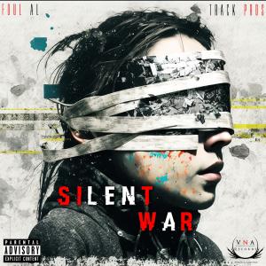 Track PROS的專輯Silent War (feat. Track Pros) (Explicit)