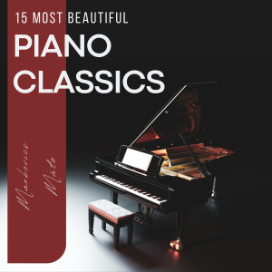 Markovics Máté的專輯15 Most Beautiful Piano Classics