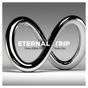 收聽Eternal Trip的Video Killed the Radio Star歌詞歌曲