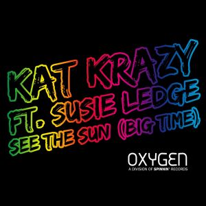 Kat Krazy的專輯See The Sun (Big Time) [feat. Susie Ledge]