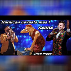 Cristi Proca的專輯Harnica-i nevasta mea SARBA (LIVE)