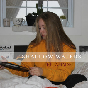 Dengarkan Shallow lagu dari Ella Jade dengan lirik