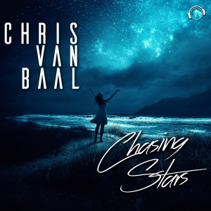 收听Chris van Baal的Chasing Stars (Extended Mix)歌词歌曲