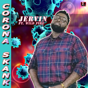 Listen to Corona Skank song with lyrics from Jervin