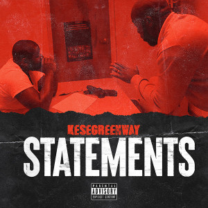 Album Statements (Explicit) oleh Kese GreenWay
