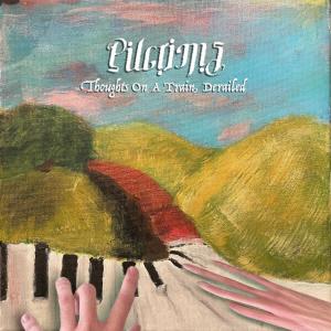 Listen to Dreamin' On A Train Through The Dried Grass Hills song with lyrics from Pilgrims