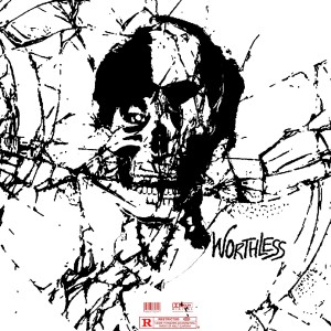 ดาวน์โหลดและฟังเพลง Worthless (Explicit) พร้อมเนื้อเพลงจาก Drippin So Pretty
