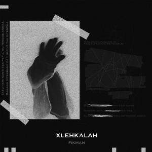 FIKMAN的专辑xlehkalah