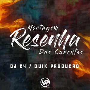 收聽Quik Produção的Montagem - Resenha das Carente歌詞歌曲