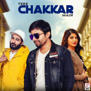 Listen to Tere Chakkar Main song with lyrics from Babu Datauli