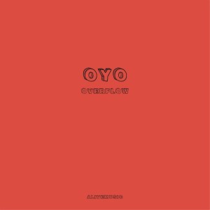 Listen to OYO song with lyrics from OveRFloW