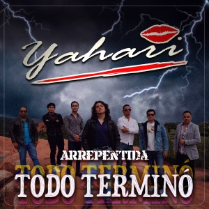 Yahari的專輯Arrepentida Todo Terminó