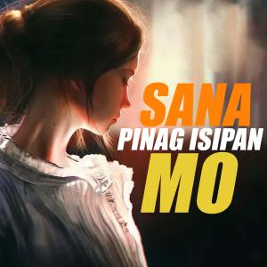 Team Sekai的專輯Sana Pinag isipan Mo (feat. Jen Cee)
