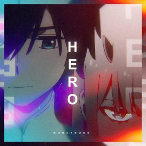 收聽Moneyboss的Hero歌詞歌曲