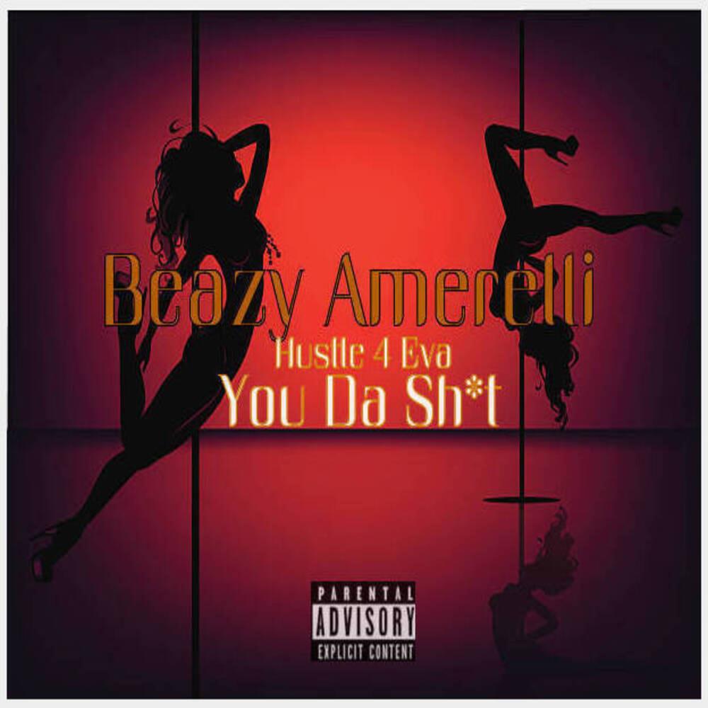 YOU DA SHIT (Explicit)