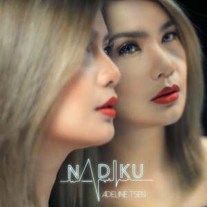 收听Adeline Tsen的Nadiku歌词歌曲